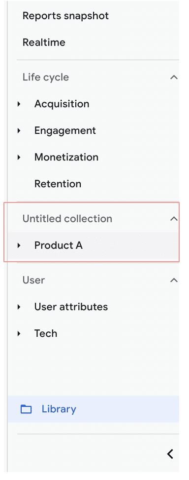 Newly created collection highlighted from the sidebar of the ga4 interface